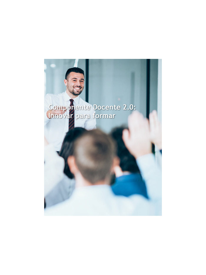 Componente Docente 2.0: Innovar para formar