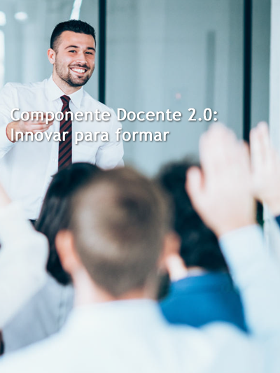 Componente Docente 2.0: Innovar para formar