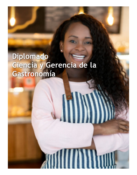 Diplomado Ciencia y Gerencia de la Gastronomía